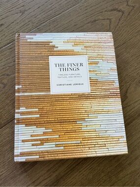 The Finer Things Hardcover Book Timeless Furniture, Textiles, and Details
